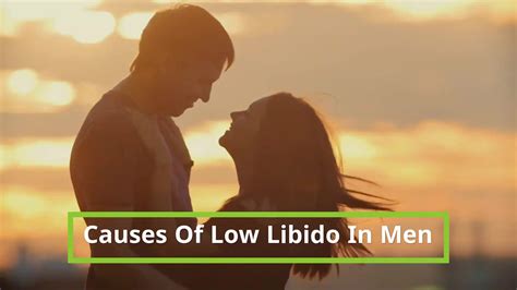 weinig libido man|Low libido (low sex drive) in men: from diagnosis to treatment